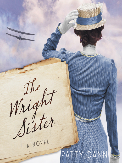 Title details for The Wright Sister by Patty Dann - Available